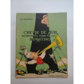 CHEITA  DE AUR  SAU MINUNATELE  PATANII  ALE  LUI  BURATINO -  Alexei  TOLSTOI